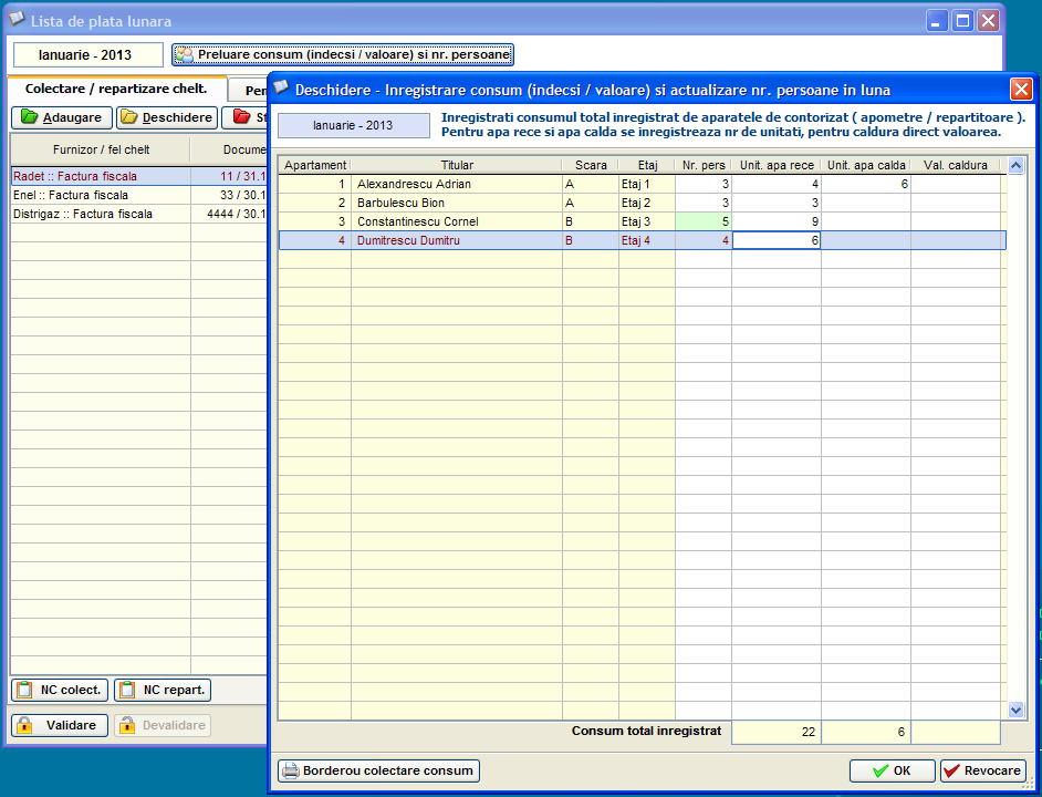 Lista de consumuri in luna, in care pentru fiecare apartament in paret se poate schimba numarul de persoane sau introduce cantitatea consumata de apa rece, apa calda, sau valoarea pentru caldura